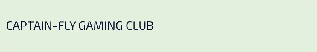 CAPTAIN-FLY GAMING CLUB